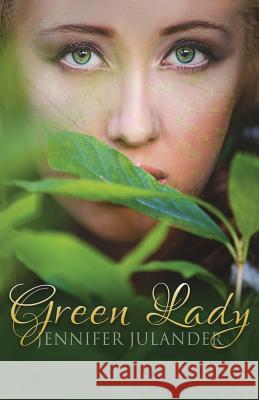 Green Lady Jennifer Julander 9780998274416 Jutland Books - książka