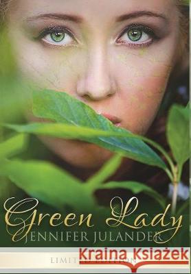 Green Lady Jennifer Julander 9780998274430 Jutland Books - książka