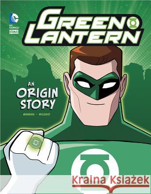 Green Lantern: An Origin Story Matthew K. Manning Luciano Vecchio 9781434297341 Stone Arch Books - książka