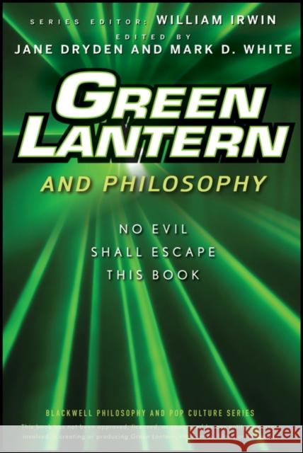 Green Lantern and Philosophy: No Evil Shall Escape This Book Irwin, William 9780470575574  - książka