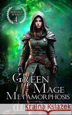 Green Mage Metamorphosis Cleave Bourbon   9781088159996 IngramSpark - książka