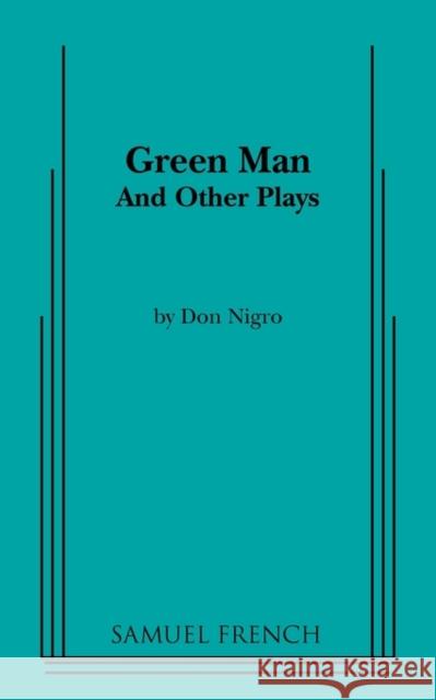 Green Man and Other Plays Don Nigro 9780573622076 Samuel French Trade - książka