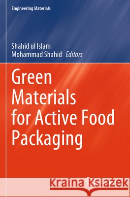 Green Materials for Active Food Packaging  9789819603718 Springer Nature Singapore - książka