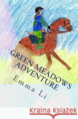 Green Meadows Adventure Emma Li 9781494455026 Createspace - książka