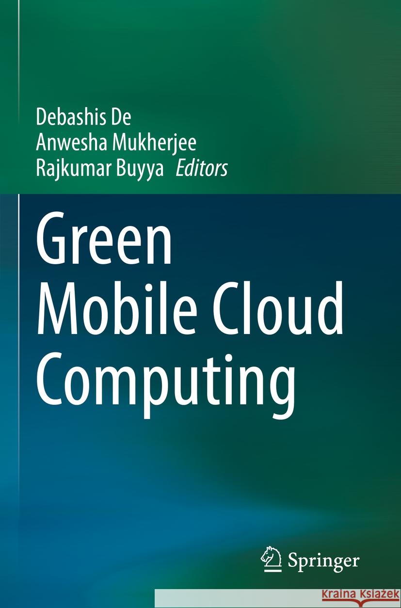 Green Mobile Cloud Computing  9783031080401 Springer International Publishing - książka