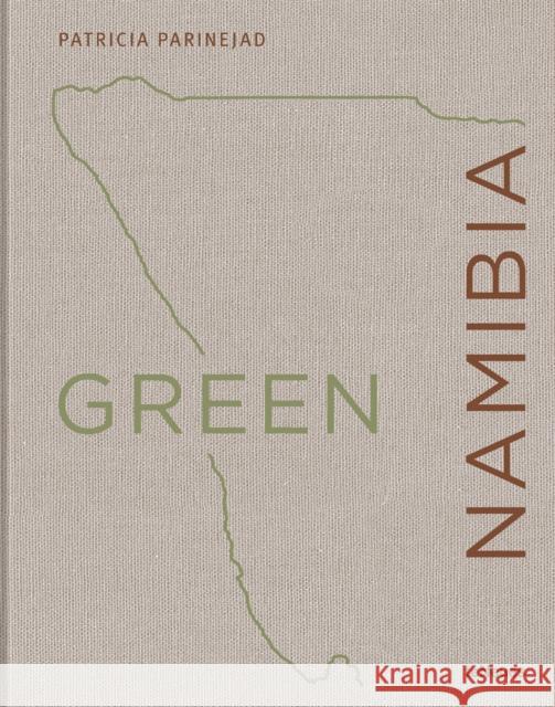 Green Namibia Patricia Parinejad 9783961714414 teNeues Publishing UK Ltd - książka