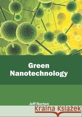 Green Nanotechnology Jeff Norton 9781641161336 Callisto Reference - książka