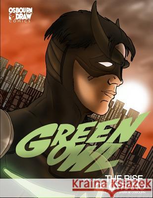 Green Owl Vol. 4: The Rise of Cyrano Brian M. Osbourn Brian M. Osbourn 9781517309947 Createspace - książka