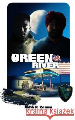 Green River Steve Hanisch Mark R Samra  9798826595695 Independently Published - książka