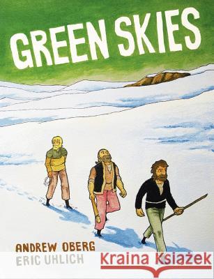 Green Skies Andrew Oberg, Eric Uhlich 9780986568404 Drugstore Books - książka