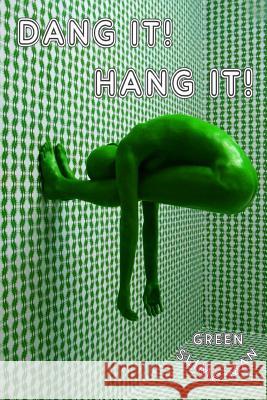 Green Slime Man Nash Benedict 9781720784326 Createspace Independent Publishing Platform - książka