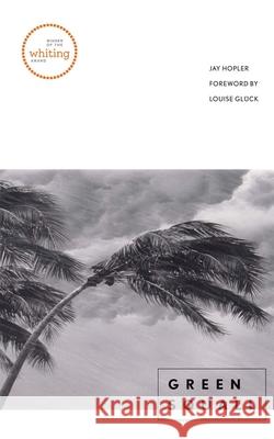 Green Squall Jay Hopler Louise Gluck 9780300114546 Yale University Press - książka