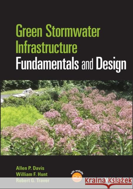 Green Stormwater Infrastructure Fundamentals and Design R. G. Traver 9781118590195 John Wiley & Sons - książka