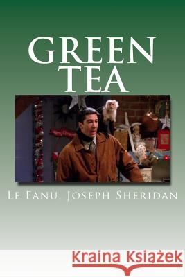Green Tea Le Fanu Josep Hollybooks 9781539455950 Createspace Independent Publishing Platform - książka