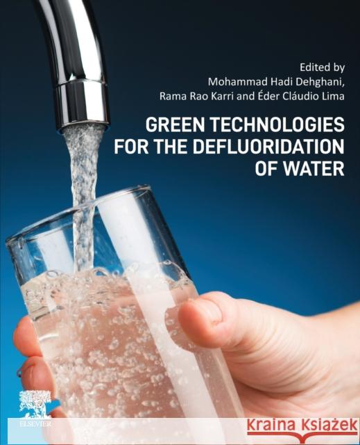 Green Technologies for the Defluoridation of Water Mohammad Had Rama Rao Karri Eder Claudio Lima 9780323857680 Elsevier - książka