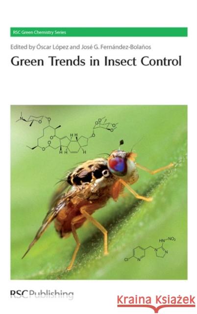 Green Trends in Insect Control  9781849731492 Royal Society of Chemistry - książka