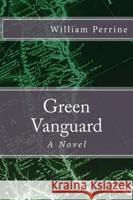 Green Vanguard William M. Perrine 9781489539625 Createspace - książka