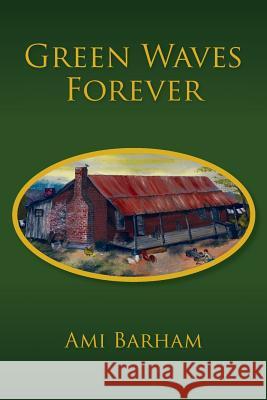 Green Waves Forever Ami Barham 9781495249228 Createspace - książka