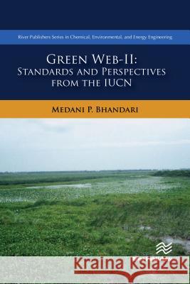 Green Web-II: Standards and Perspectives from the IUCN Bhandari, Medani P. 9788770220125 River Publishers - książka