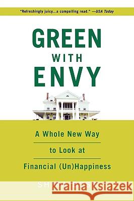 Green with Envy: A Whole New Way to Look at Financial (Un)Happiness Shira Boss 9780446695985 Time Warner Trade Publishing - książka