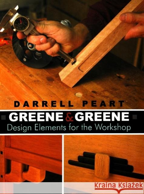 Greene & Greene: Design Elements for the Workshop Darrell Peart 9780941936965 Linden Publishing - książka