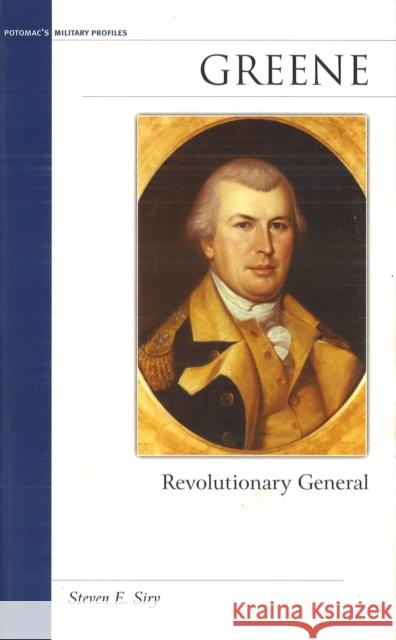 Greene: Revolutionary General Steven E. Siry 9781574889123 Potomac Books - książka