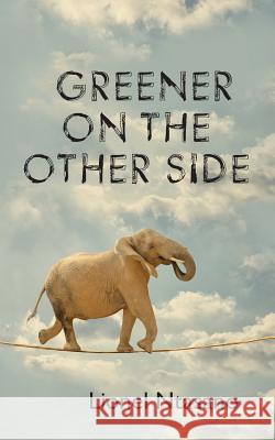 Greener on the Other Side Lionel Ntasano 9781910266526 New Generation Publishing - książka