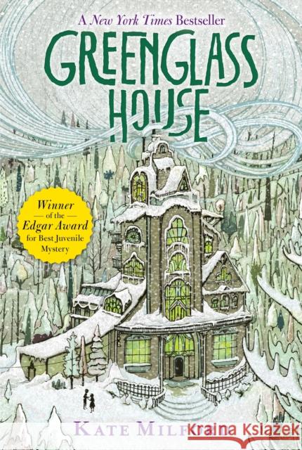 Greenglass House: A National Book Award Nominee Kate Milford 9780544540286 HarperCollins Publishers Inc - książka