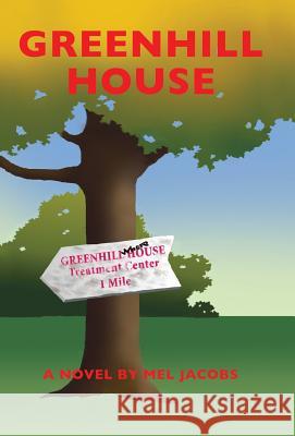 Greenhill House Mel Jacobs 9781491724989 iUniverse.com - książka