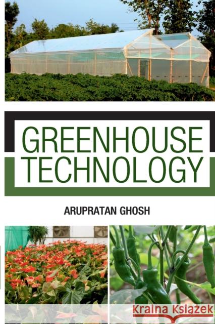 Greenhouse Technology Arupratan Ghosh   9788119215409 Nipa - książka
