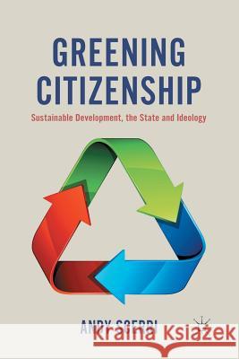 Greening Citizenship: Sustainable Development, the State and Ideology Scerri, A. 9781349436347 Palgrave Macmillan - książka