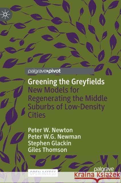 Greening the Greyfields Giles Thomson 9789811662379 Springer Verlag, Singapore - książka