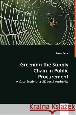 Greening the Supply Chain in Public Procurement Teresa Beste 9783836489010 VDM Verlag - książka