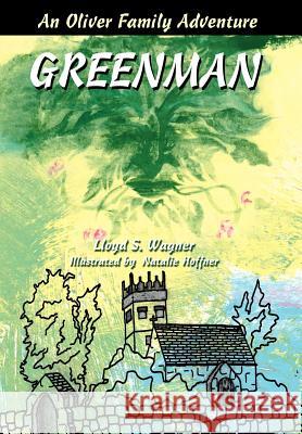 Greenman Lloyd S. Wagner 9780595672905 iUniverse - książka