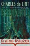 Greenmantle Charles d Lint 9780312865108 Orb Books