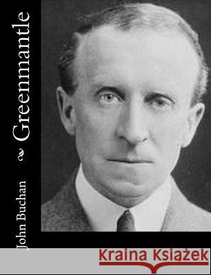 Greenmantle John Buchan 9781502332578 Createspace - książka