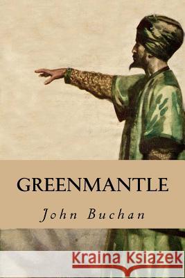 Greenmantle John Buchan 9781539423386 Createspace Independent Publishing Platform - książka