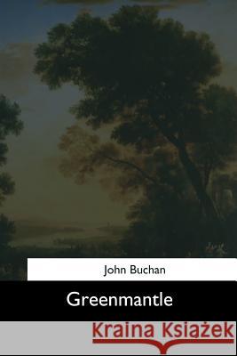 Greenmantle John Buchan 9781544625263 Createspace Independent Publishing Platform - książka