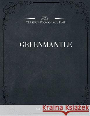 Greenmantle John Buchan 9781546980636 Createspace Independent Publishing Platform - książka