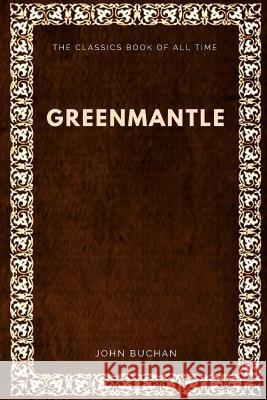 Greenmantle John Buchan 9781547002856 Createspace Independent Publishing Platform - książka