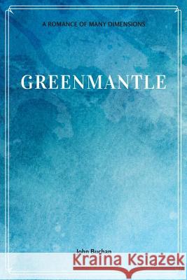 Greenmantle John Buchan 9781548229214 Createspace Independent Publishing Platform - książka