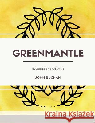 Greenmantle John Buchan 9781973851462 Createspace Independent Publishing Platform - książka