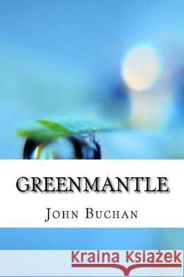 Greenmantle John Buchan 9781974567065 Createspace Independent Publishing Platform - książka