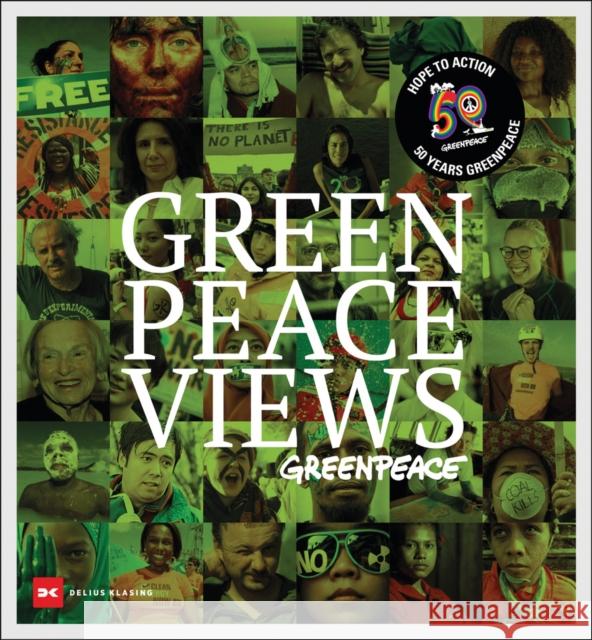 Greenpeace Views: 50 Years Fighting for a Better Planet Delius Klasing 9783667123817 Delius, Klasing & Co - książka