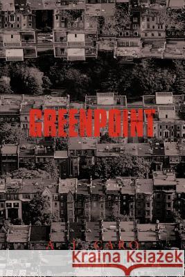 Greenpoint A. J. Caro 9781475921823 iUniverse.com - książka