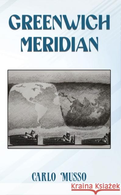 Greenwich Meridian Carlo Musso 9781035867769 Austin Macauley Publishers - książka