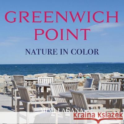 Greenwich Point Nature In Color Mimi Lagana 9781936509287 Windsurf Publishing LLC - książka