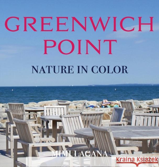 Greenwich Point Nature In Color Mimi Lagana 9781936509294 Windsurf Publishing LLC - książka