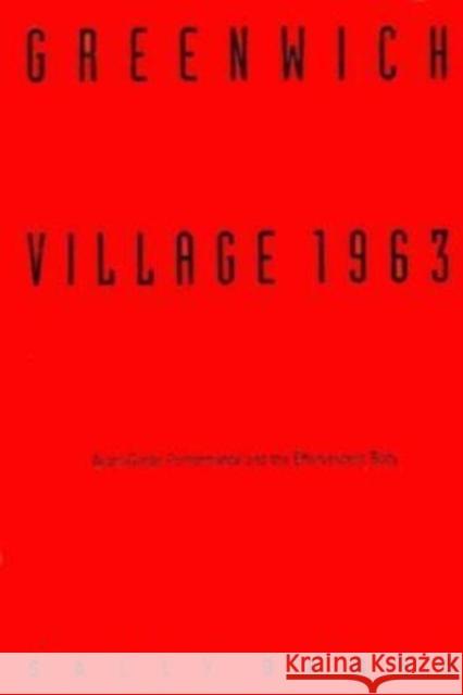 Greenwich Village 1963: Avant-Garde Performance and the Effervescent Body Banes, Sally 9780822313571 Duke University Press - książka