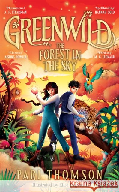 Greenwild: The Forest in the Sky Pari Thomson 9781035021222 Pan Macmillan - książka